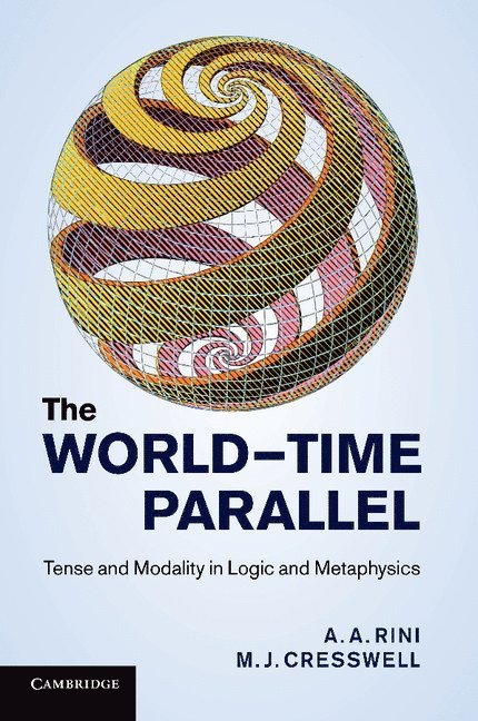 A. A. Rini, M. J. Cresswell, Auckland) Rini, A. A. (Massey University, M. J. (Victoria University of Wellington) Cresswell - World-Time Parallel, Häftad