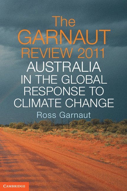 Ross Garnaut, Canberra) Garnaut, Ross (Australian National University - Garnaut Review 2011, Häftad