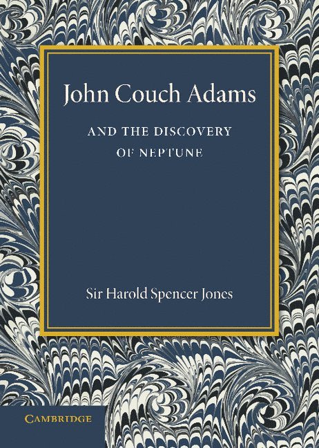 John Couch Adams and the Discovery of Neptune 1