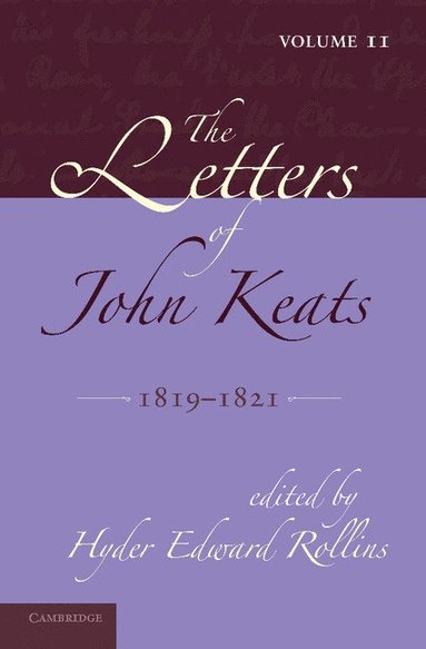 bokomslag The Letters of John Keats: Volume 2, 1819-1821