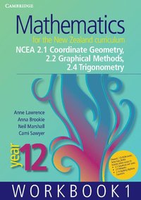 bokomslag Mathematics for the New Zealand Curriculum Year 12 Workbook 1: Ncea 2.1 Coordinate Geometry, 2.2 Graphical Methods, 2.4 Trigonometry
