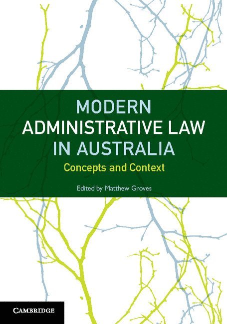 Modern Administrative Law in Australia 1