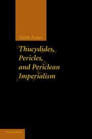 Edith Foster, Ohio) Foster, Edith (Ashland University - Thucydides, Pericles, and Periclean Imperialism, Häftad