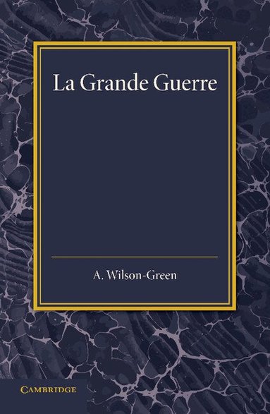 Arthur Wilson-Green - La Grande Guerre, Häftad
