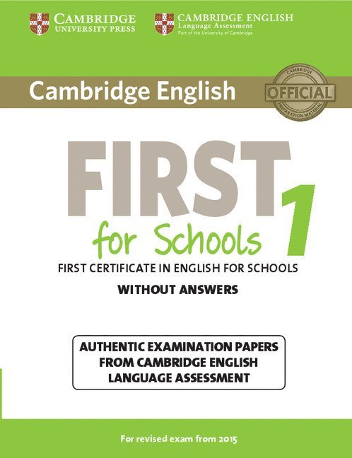 Cambridge English First for Schools 1 for Revised Exam from 2015 Student's Book without Answers 1