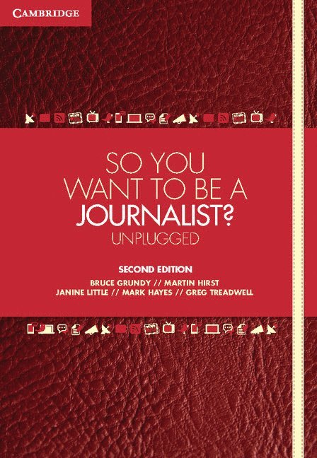 So You Want to Be a Journalist? 1