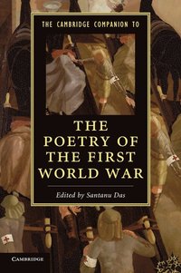 bokomslag The Cambridge Companion to the Poetry of the First World War