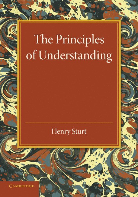 The Principles of Understanding 1