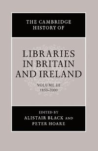 bokomslag The Cambridge History of Libraries in Britain and Ireland