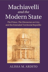 bokomslag Machiavelli and the Modern State