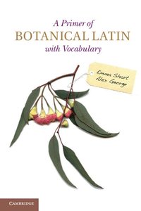 bokomslag A Primer of Botanical Latin with Vocabulary