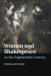 bokomslag Women and Shakespeare in the Eighteenth Century