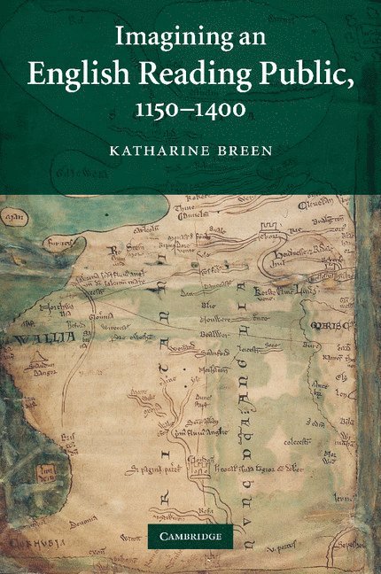 Illinois) Breen, Katharine (Associate Professor, Northwestern University, Katharine Breen - Imagining an English Reading Public, 1150–1400, Häftad