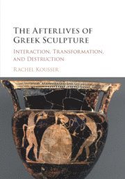 bokomslag Afterlives of Greek Sculpture