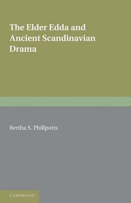 The Elder Edda and Ancient Scandinavian Drama 1