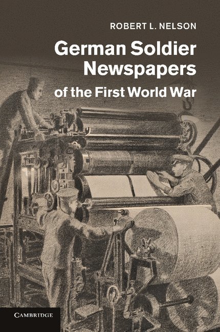 German Soldier Newspapers of the First World War 1