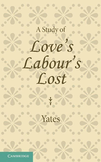 Frances Yates - Study of Love's Labour's Lost, Häftad