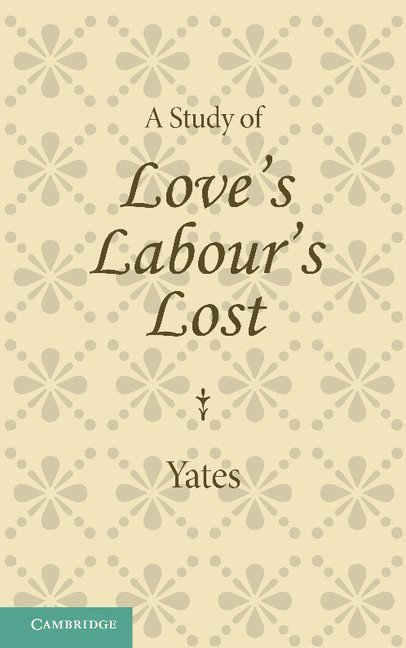 A Study of Love's Labour's Lost 1