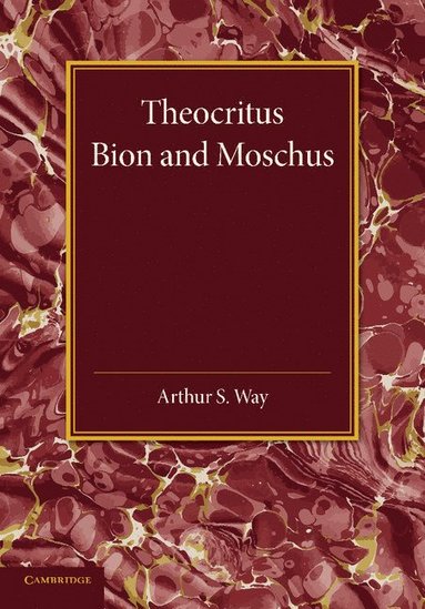 bokomslag Theocritus, Bion and Moschus