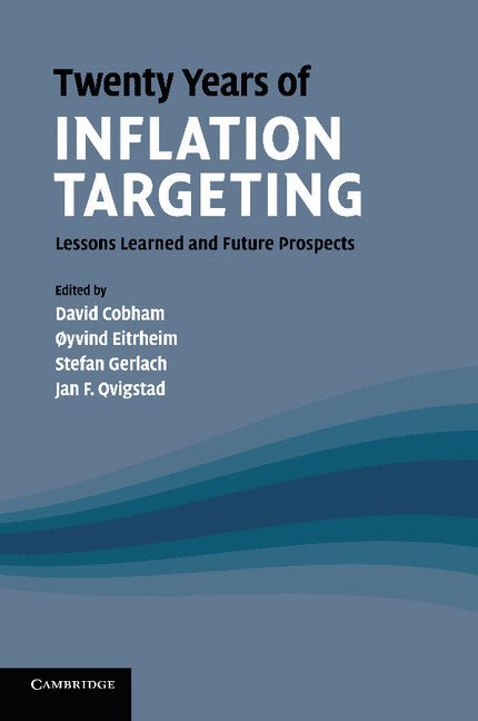 Edinburgh) Cobham, David (Heriot-Watt University, Øyvind Eitrheim, Stefan Gerlach, Jan F. Qvigstad, David Cobham - Twenty Years of Inflation Targeting, Häftad