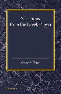 bokomslag Selections from the Greek Papyri