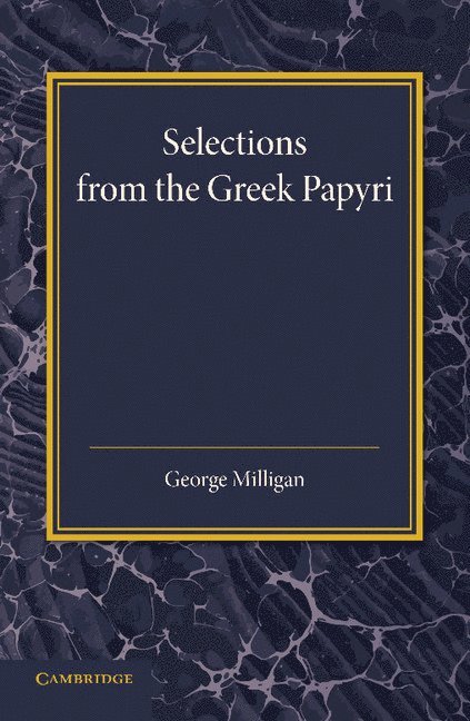 Selections from the Greek Papyri 1