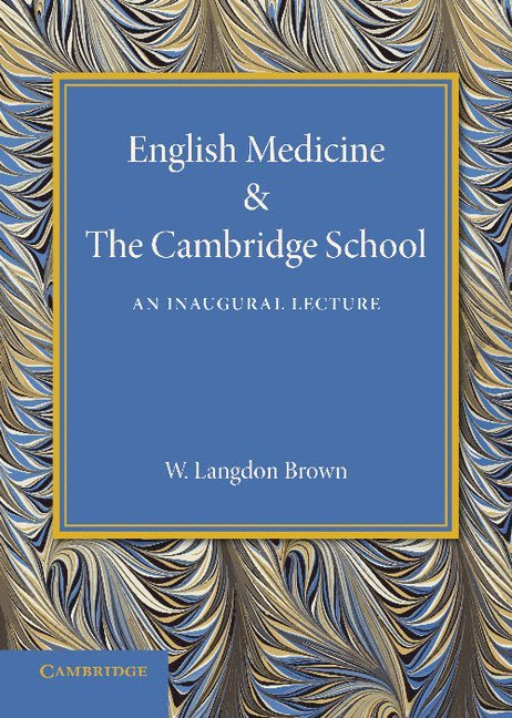 English Medicine and the Cambridge School 1