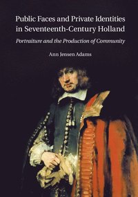 bokomslag Public Faces and Private Identities in Seventeenth-Century Holland