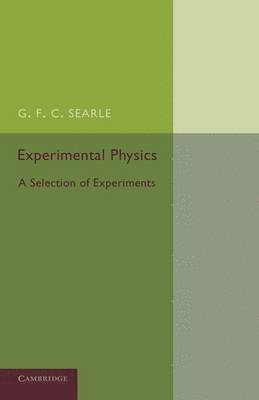 G. F. C. Searle - Experimental Physics, Häftad