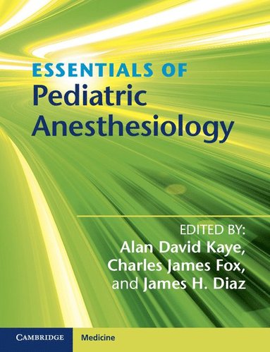 bokomslag Essentials of Pediatric Anesthesiology