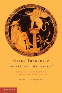 bokomslag Greek Tragedy and Political Philosophy