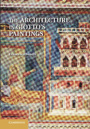 bokomslag The Architecture in Giotto's Paintings