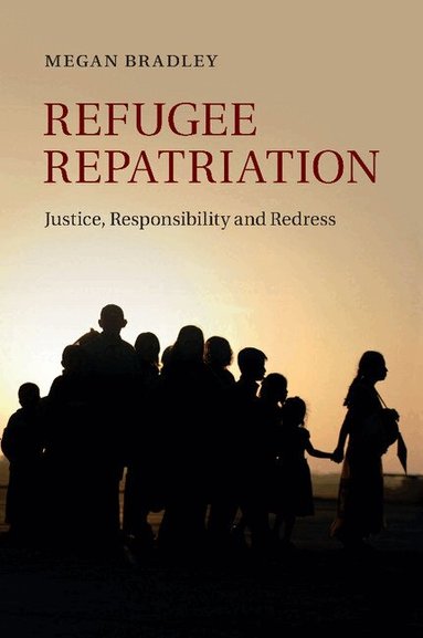 Megan Bradley - Refugee Repatriation, Häftad