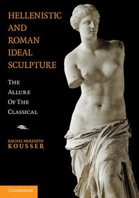 bokomslag Hellenistic and Roman Ideal Sculpture