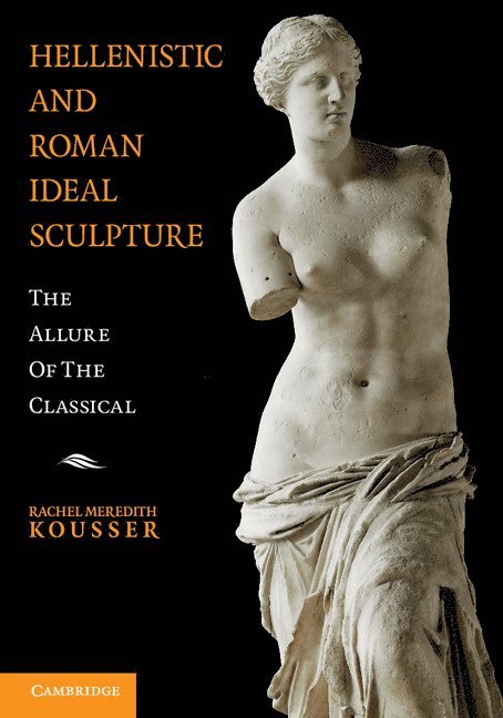 Hellenistic and Roman Ideal Sculpture 1