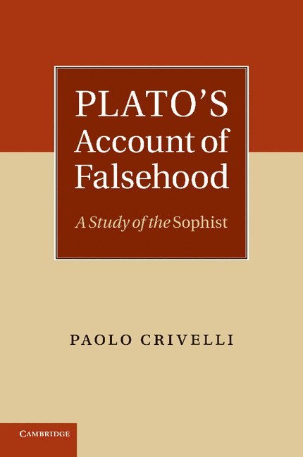 Plato's Account of Falsehood 1
