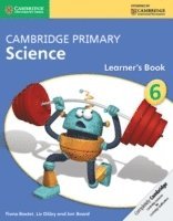 Fiona Baxter, Liz Dilley, Jon Board - Cambridge Primary Science Stage 6 Learner's Book 6, Häftad