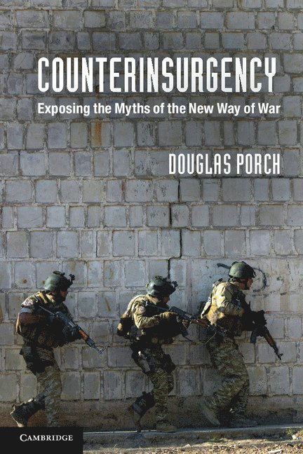 California) Porch, Douglas (Naval Postgraduate School, Monterey, Douglas Porch - Counterinsurgency, Häftad
