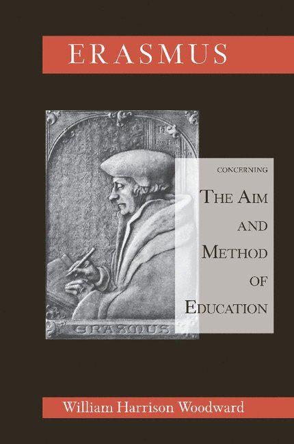 Desiderius Erasmus Concerning the Aim and Method of Education 1