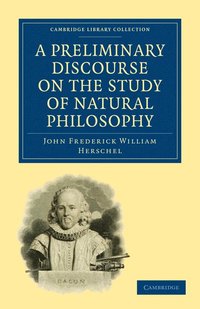 bokomslag A Preliminary Discourse on the Study of Natural Philosophy