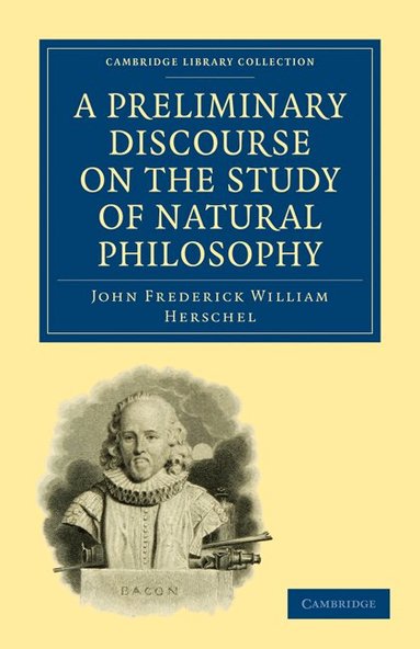 John Frederick William Herschel - A Preliminary Discourse on the Study of Natural Philosophy, Häftad