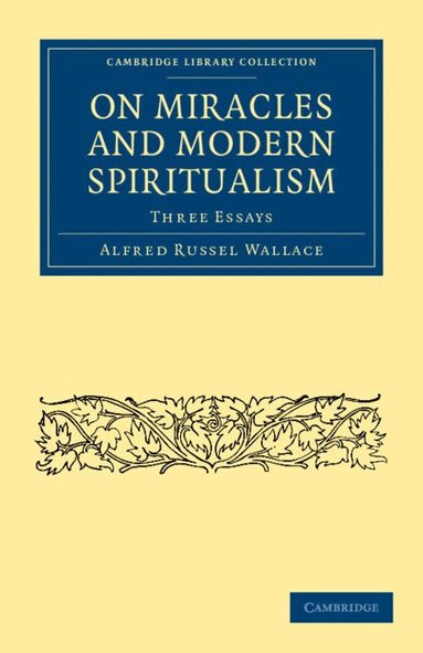 Alfred Russel Wallace - On Miracles and Modern Spiritualism, Häftad