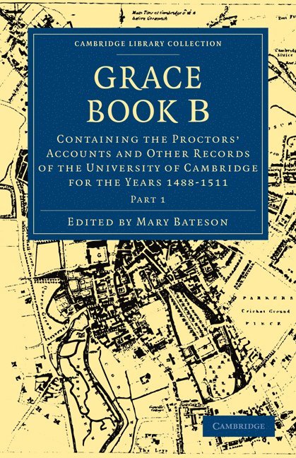 Mary Bateson, Bateson Mary - Grace Book B, Häftad