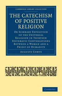 bokomslag The Catechism of Positive Religion