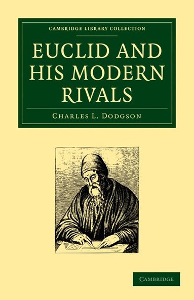 Charles L. Dodgson - Euclid and His Modern Rivals, Häftad