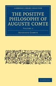 bokomslag The Positive Philosophy of Auguste Comte