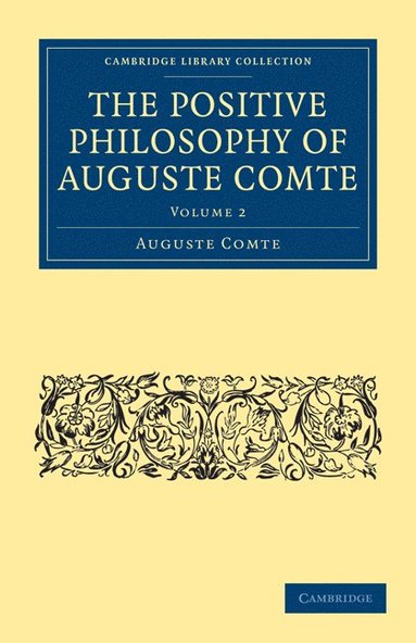 bokomslag The Positive Philosophy of Auguste Comte