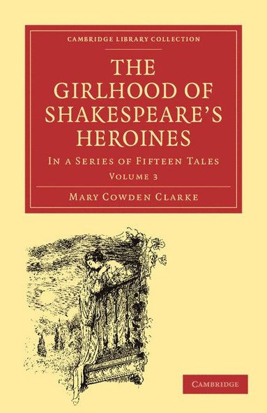 bokomslag The Girlhood of Shakespeare's Heroines