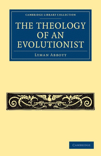 The Theology of an Evolutionist 1