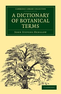 bokomslag A Dictionary of Botanical Terms